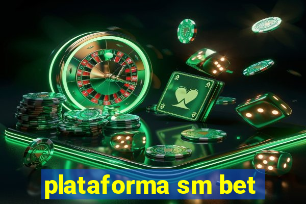 plataforma sm bet